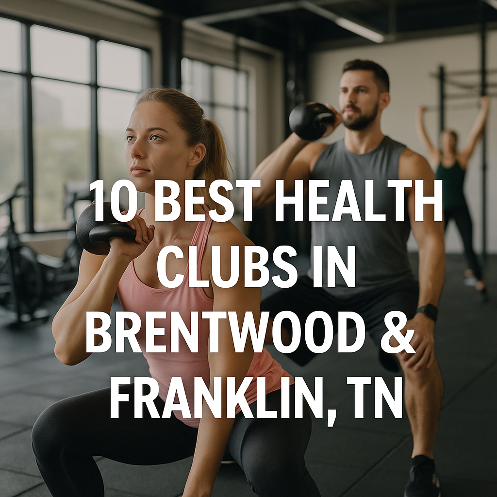 10 best health clubs in brentwood & franklin, TN